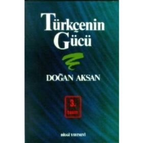 TÜRKÇENİN GÜCÜ - DOĞAN AKSAN
