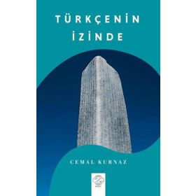 TÜRKÇE'NİN İZİNDE - MEHMET KARA