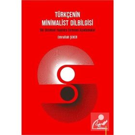 Türkçenin Minimalist Dilbilgisi - Emrullah Şeker