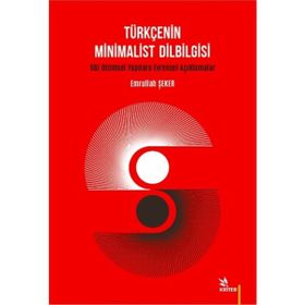 Türkçenin Minimalist Dilbilgisi - Emrullah Şeker