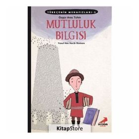 Türkçenin Muhafızları 3 - Mutluluk Bilgisi - Özgür Aras Tüfek