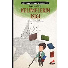 Türkçenin Muhafızları 4 - Kelimelerin Işığı - Özgür Aras Tüfek