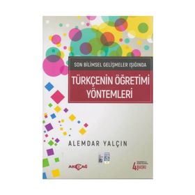 Türkçenin Öğretimi Yöntemleri Alemdar Yalçın Akçağ Yayınları