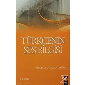 Türkçenin Ses Bilgisi - Günay Karaağaç