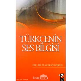 Türkçenin Ses Bilgisi - Mustafa Volkan Coşkun