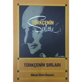 Türkçenin Sırları - Nihad Sami Banarlı