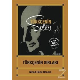 TÜRKÇENİN SIRLARI - NIHAD SÂMI BANARLI