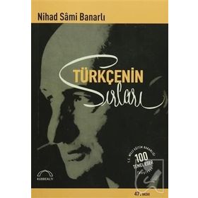 TÜRKÇENİN SIRLARI - NIHAD SÂMI BANARLI