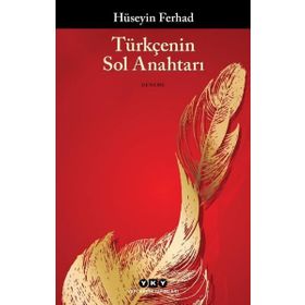 Türkçenin Sol Anahtarı - Hüseyin Ferhad