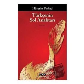 Türkçenin Sol Anahtarı - Hüseyin Ferhad