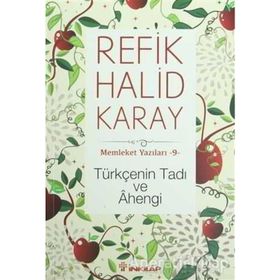 Türkçenin Tadı ve Ahengi - refik halit karay
