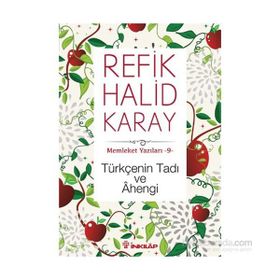 Türkçenin Tadı ve Ahengi - refik halit karay