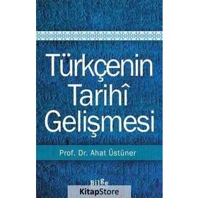 Türkçenin Tarihi Gelişmesi - ahad ustuner