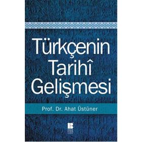 Türkçenin Tarihi Gelişmesi - ahad ustuner