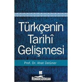Türkçenin Tarihi Gelişmesi - ahad ustuner