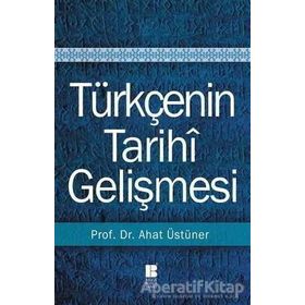 Türkçenin Tarihi Gelişmesi - ahad ustuner