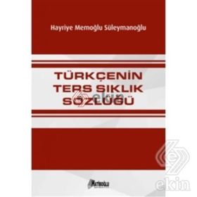 Türkçenin Ters Sıklık Sözlüğü - Hayriye Süleymanoğlu Yenisoy