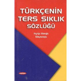 Türkçenin Ters Sıklık Sözlüğü - Hayriye Süleymanoğlu Yenisoy