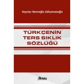 Türkçenin Ters Sıklık Sözlüğü - Hayriye Süleymanoğlu Yenisoy