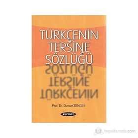 TÜRKÇENİN TERSINE SÖZLÜĞÜ - DURSUN ZENGIN