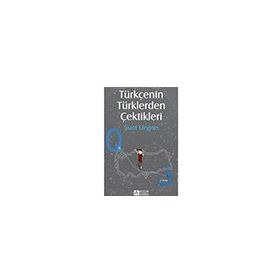 Türkçenin Türklerden Çektikleri - Pegem Akademi Yayıncılık