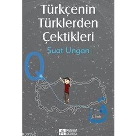 Türkçenin Türklerden Çektikleri - Pegem Akademi Yayıncılık