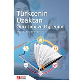 Türkçenin Uzaktan Öğretimi ve Öğrenimi - Pegem Yayınları