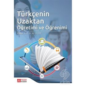 Türkçenin Uzaktan Öğretimi ve Öğrenimi - Pegem Yayınları