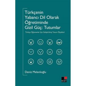 Türkçenin Yabancı Dil Olarak Öğretiminde Gizil Güç - Deniz Melanlıoğlu