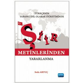 Türkçenin Yabancı Dil Olarak Öğretiminde Şiir Metinlerinden Yararlanma - Seda Artuç