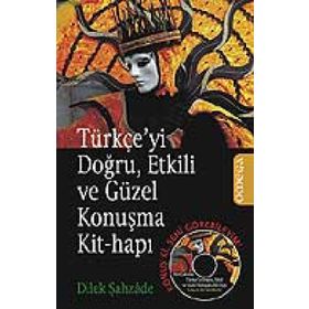TÜRKÇE´Yİ DOĞRU, ETKILI VE GÜZEL KONUŞMA KIT-HAPI KONUŞ KI, SENI GÖREBİLEYİM - DILEK ŞAHZÂDE