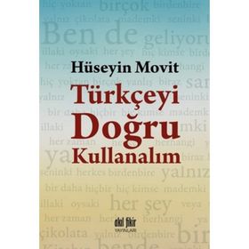 Türkçeyi Doğru Kullanalım - Hüseyin Movit