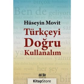Türkçeyi Doğru Kullanalım - Hüseyin Movit