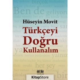 Türkçeyi Doğru Kullanalım - Hüseyin Movit