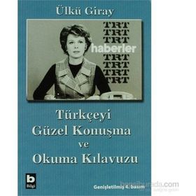 Türkçeyi Güzel Konuşma ve Okuma Kılavuzu - Ülkü Giray