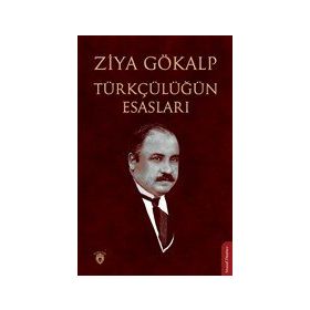 Türkçülüğün Esasları - Günümüz Türkçesiyle - Panama Yayıncılık