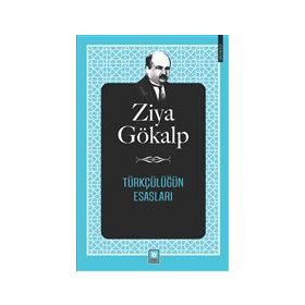 Türkçülüğün Esasları - Günümüz Türkçesiyle - Panama Yayıncılık