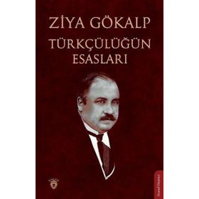 Türkçülüğün Esasları - Günümüz Türkçesiyle - Panama Yayıncılık