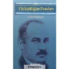 TÜRKÇÜLÜĞÜN ESASLARI - ZIYA GÖKALP (ISBN:9789754450354)