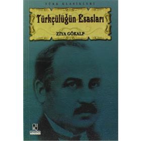 TÜRKÇÜLÜĞÜN ESASLARI - ZIYA GÖKALP (ISBN:9789754450354)