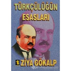 Türkçülüğün Esasları - Ziya Gökalp