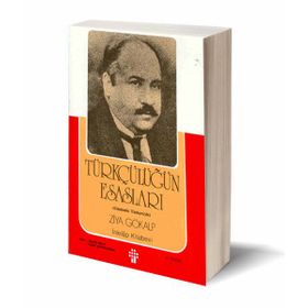 Türkçülüğün Esasları - Ziya Gökalp
