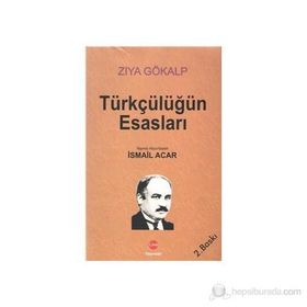 Türkçülüğün Esasları - Ziya Gökalp