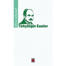 Türkçülüğün Esasları - Ziya Gökalp