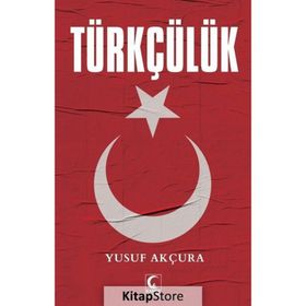 TÜRKÇÜLÜK - YUSUF AKÇURAOĞLU