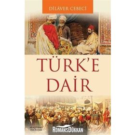 TÜRKE DAIR - DILAVER CEBECI