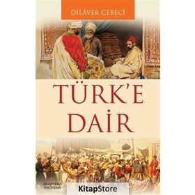 Türk’e Dair - y dilaver cebeci