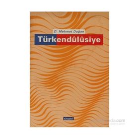 TÜRKENDÜLÜSİYE - D. MEHMET DOĞAN