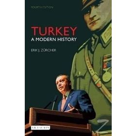 Turkey A Modern History - Erik Jan Zürcher