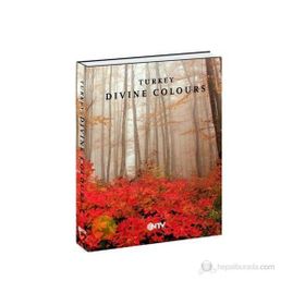 TURKEY DIVINE COLOURS TÜRKİYE: YAŞADIĞIMIZ CENNET - KOLLEKTIF